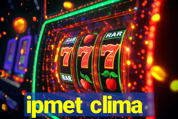 ipmet clima